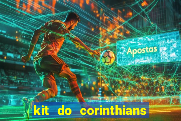 kit do corinthians dls 22